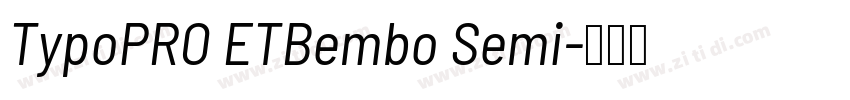 TypoPRO ETBembo Semi字体转换